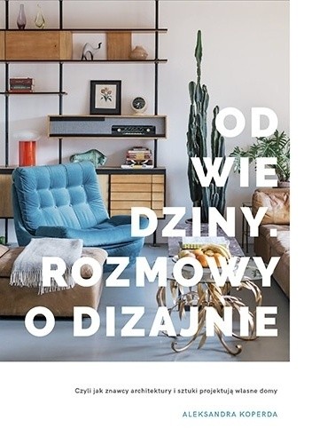 Odwiedziny. Rozmowy o dizajnie