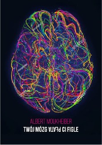 Twój mózg płata ci figle