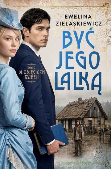 Okładka: W objęciach Izabeli.  Być jego lalką. 2