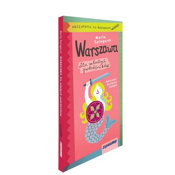 Warszawa dla młodych podróżników przewodnik do bazgrania 2024