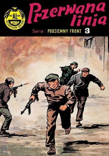 Okładka: Przerwana linia. Podziemny front. Tom 3 wyd. 3
