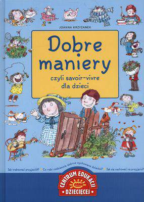 Dobre maniery czyli savoir-vivre dla dzieci
