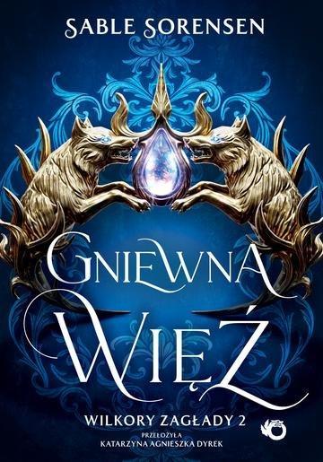 Okładka: Gniewna więź. Wilkory zagłady. Tom 2