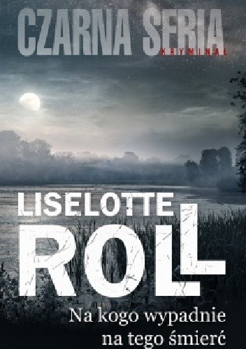 Na kogo wypadnie, na tego śmierć