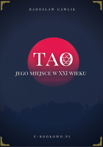 TAO - JEGO MIEJSCE W XXI WIEKU