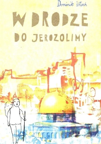 W drodze do Jerozolimy