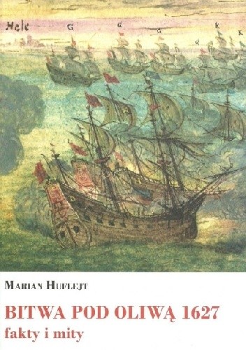 BITWA POD OLIWĄ 1627 fakty i mity