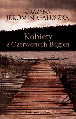 Kobiety z czerwonych bagien wyd. 2011