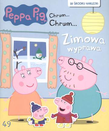 Zimowa wyprawa Świnka Peppa chrum chrum Tom 49
