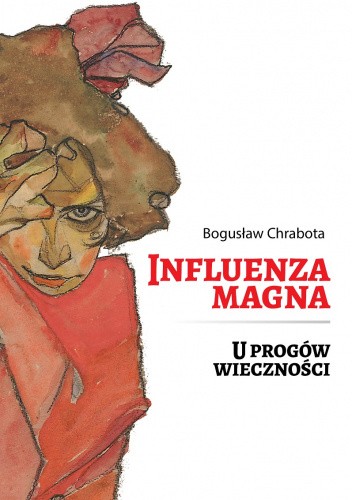 Influenza magna. U progów wieczności