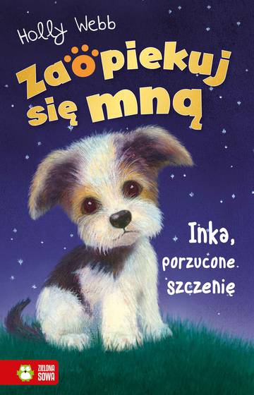 Inka, porzucone szczenię. Zaopiekuj się mną