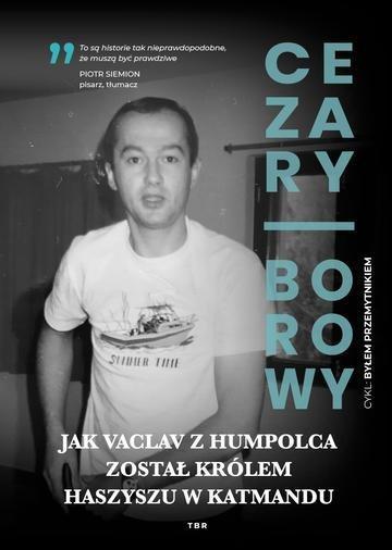 Okładka: Jak Vaclav z Humpolca został królem haszyszu w Katmandu