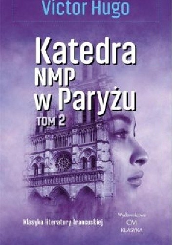 Katedra NMP w Paryżu T.2