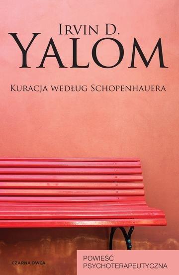 Okładka: Kuracja według Schopenhauera. Powieść psychoterapeutyczna. Irvin D. Yalom
