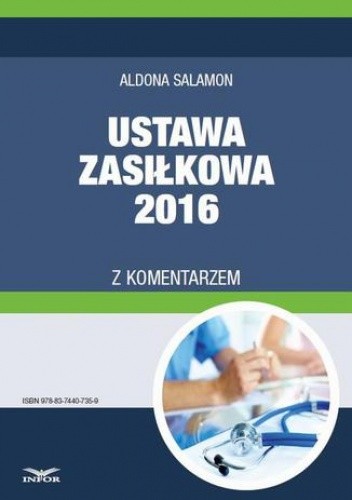 Ustawa zasiłkowa 2016 z komentarzem
