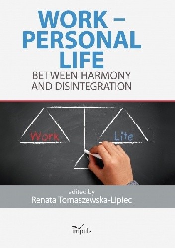 WORK ? PERSONAL LIFE BETWEEN HARMONY AND DISINTEGRATION