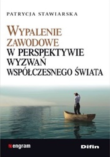 Wypalenie zawodowe w perspektywie wyzwań współczesnego świata