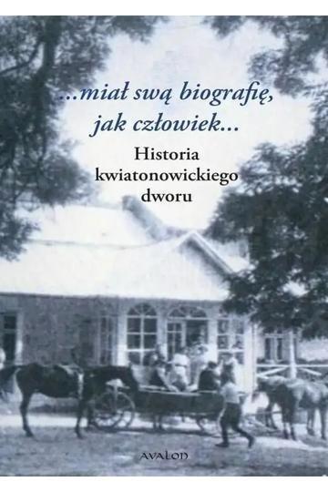 Okładka: Historia kwiatonowickiego dworu