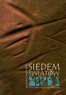 Siedem światów ziemi proroctwo magicznego kamienia