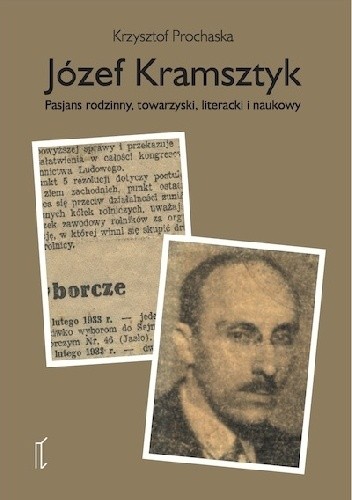 Józef Kramsztyk. Pasjans rodzinny, towarzyski, literacki i naukowy