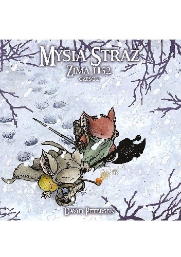 Mysia Straż: Zima 1152; tom 2