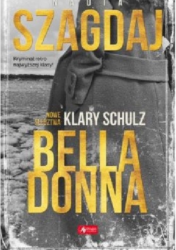 Nowe śledztwa Klary Schulz. Bella Donna