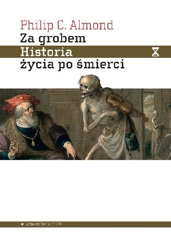 Za grobem. Historia życia po śmierci.