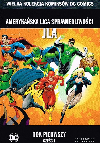 Amerykańska Liga Sprawiedliwości JLA: Rok pierwszy - Część 1
