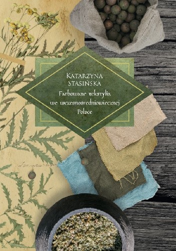 Farbowane tekstylia we wczesnośredniowiecznej Polsce