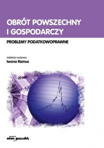 Obrót powszechny i gospodarczy. Problemy podatkowoprawne