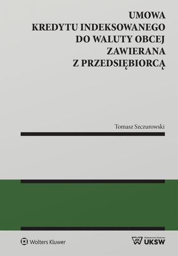 Umowa kredytu indeksowanego do waluty obcej zawierana z przedsiębiorcą