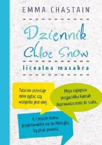 Dziennik Chloe Snow. Licealna masakra