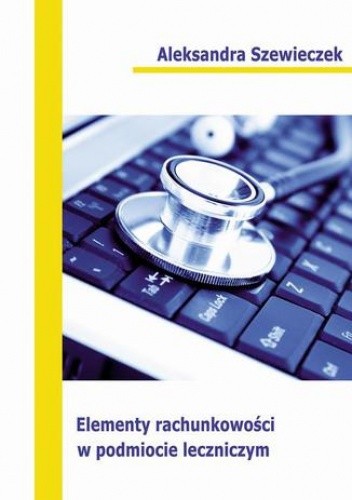 Elementy rachunkowości w podmiocie leczniczym