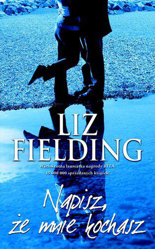 Napisz że mnie kochasz