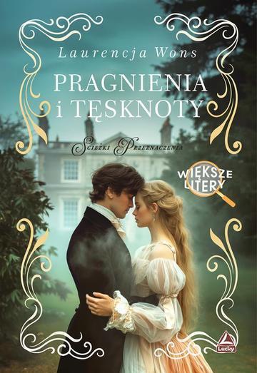 Pragnienia i tęsknoty. Większe litery