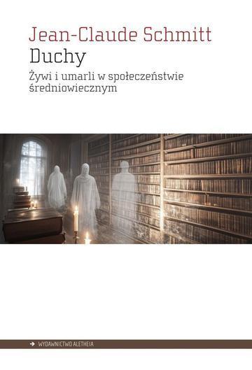 DuchyŻywi i umarli w społeczeństwie średniowiecznym