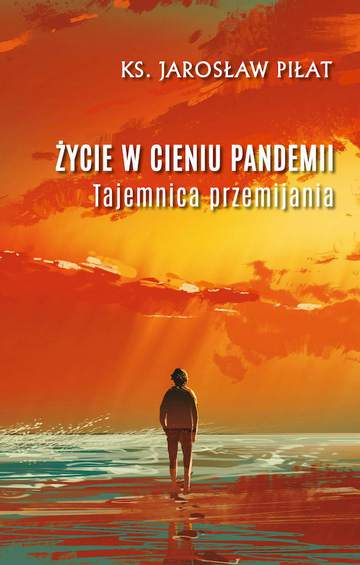 Życie w cieniu Pandemi, Tajemnica przemijania