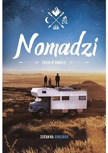 Nomadzi. Życie w drodze