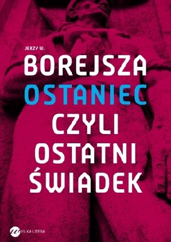 Ostaniec, czyli ostatni świadek