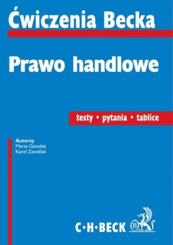 Prawo handlowe. Testy. Pytania egzaminacyjne. Tablice