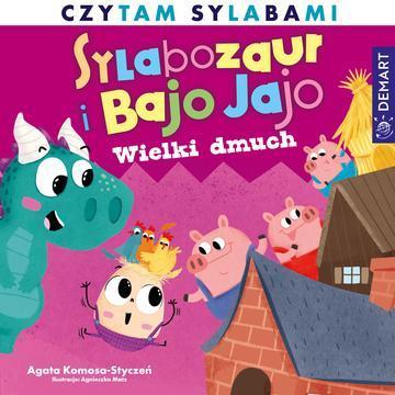 Wielki dmuch. Sylabozaur i Bajo Jajo