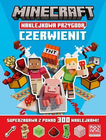 Czerwienit. Naklejkowa przygoda. Minecraft