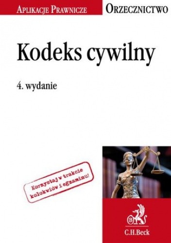 Kodeks cywilny. Orzecznictwo Aplikanta. Wydanie 4
