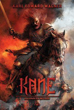 Era upadłych imperiów. Kane. Tom 3