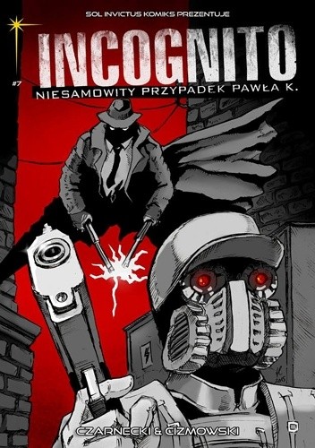 Incognito #7: Kolory grozy część 2