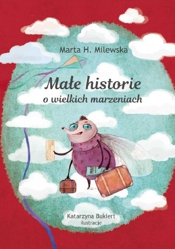 Małe historie o wielkich marzeniach