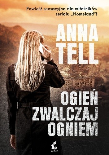 Ogień zwalczaj ogniem