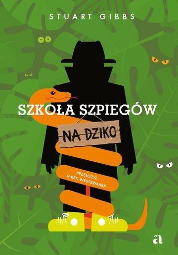 Okładka: Szkoła szpiegów na dziko. Tom 12