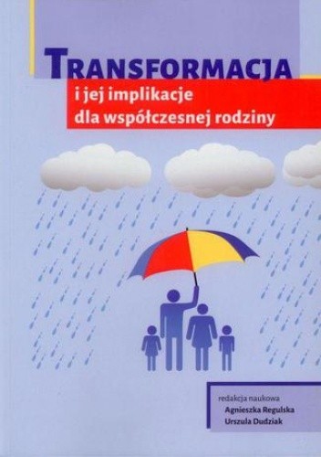 Transformacja i jej implikacje dla współczesnej rodziny