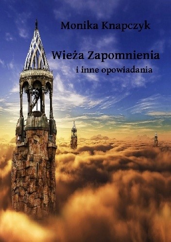 Wieża Zapomnienia i inne opowiadania